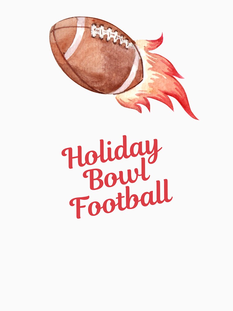 Holiday Bowl Football by momentsofvision T-Shirts, Hoodie, Sweatshirt | BlankRebels.com (Image 3)
