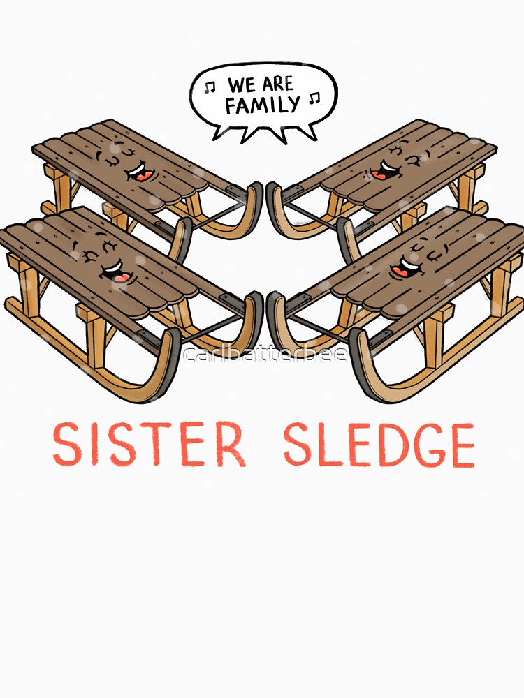 Sister Sledge by carlbatterbee T-Shirts, Hoodie, Sweatshirt | BlankRebels.com (Image 3)