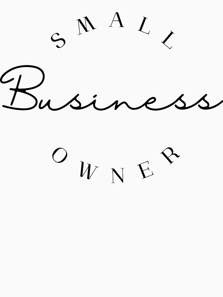 Small Business Owner by LovPrime T-Shirts, Hoodie, Sweatshirt | BlankRebels.com (Image 3)