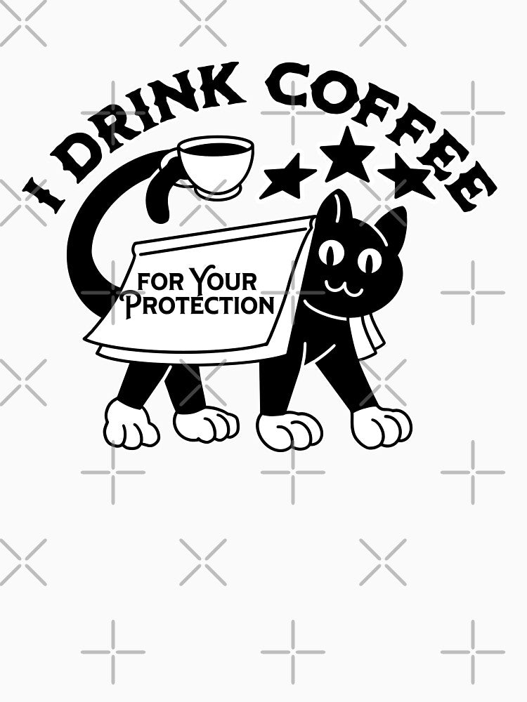 I Drink Coffee for Your Protection by ArtDesignTp T-Shirts, Hoodie, Sweatshirt | BlankRebels.com (Image 3)