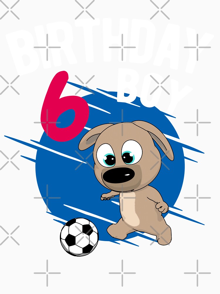Birthday Boy 6 Years - Pup Soccer by onicon