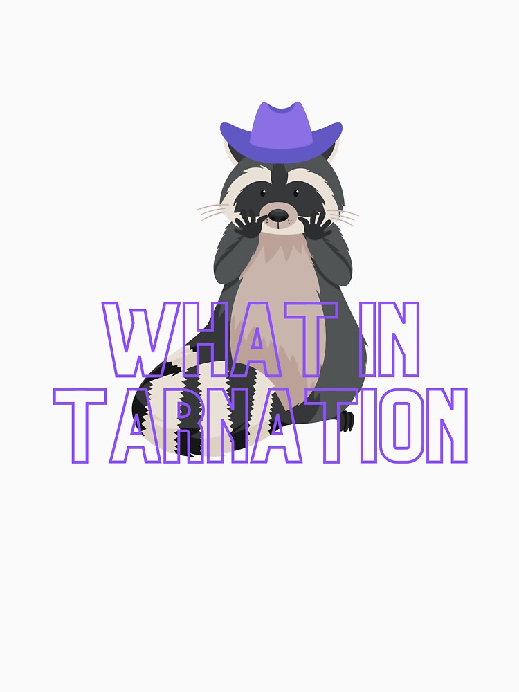 What in Tarnation Coon by bnosovitsky T-Shirts, Hoodie, Sweatshirt | BlankRebels.com (Image 3)