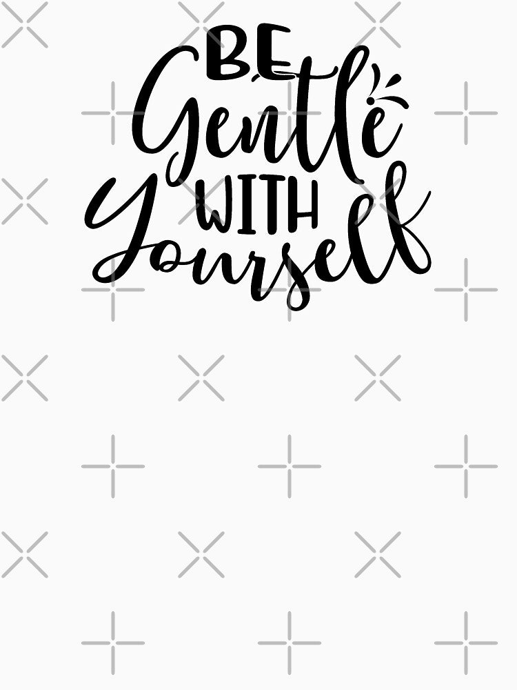 Yoga Quote Be Gentle With Yourself Motivational Saying by SoccaTamam T-Shirts, Hoodie, Sweatshirt | BlankRebels.com (Image 3)