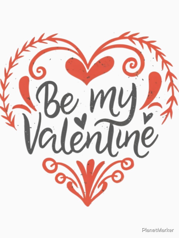 Be My Valentine Heart by PlanetMarker T-Shirts, Hoodie, Sweatshirt | BlankRebels.com (Image 3)