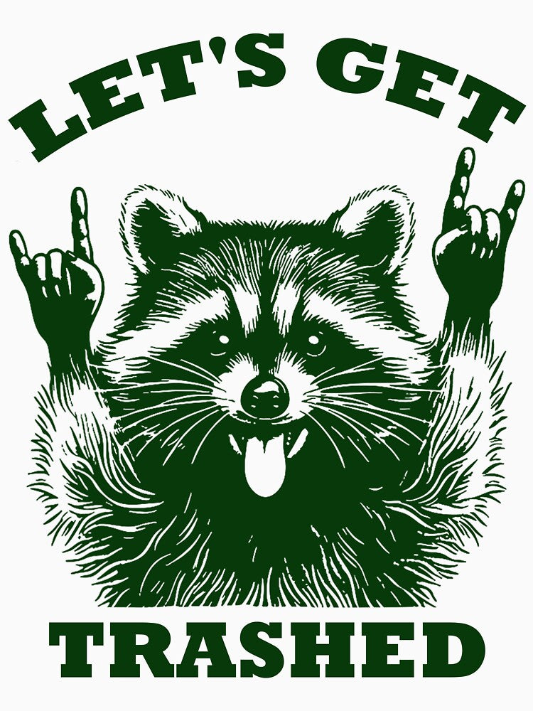 Lets Get Trashed Raccoon Stuff Trash Panda Funny Raccon by Frizz-Nie T-Shirts, Hoodie, Sweatshirt | BlankRebels.com (Image 3)