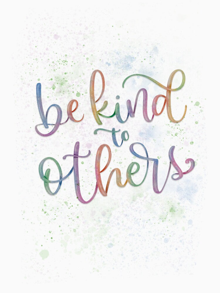 Lettering Art - Be Kind to Others by sabriencolores T-Shirts, Hoodie, Sweatshirt | BlankRebels.com (Image 3)