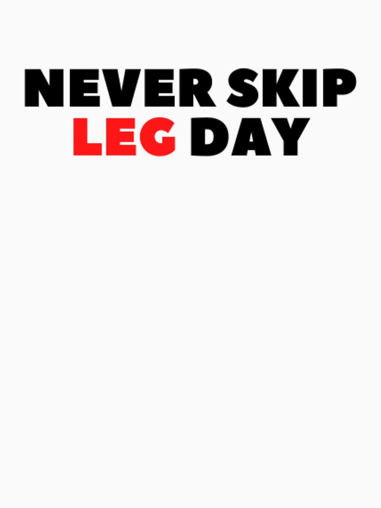 NEVER SKIP LEG DAY - Gym T-shirt by simonebellati Hoodie, Sweatshirt | BlankRebels.com (Image 3)