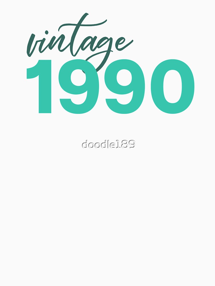 Vintage 1990 by doodle189 T-Shirts, Hoodie, Sweatshirt | BlankRebels.com (Image 3)
