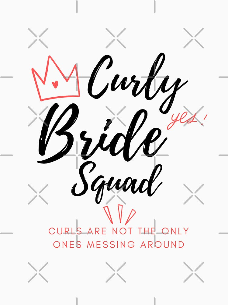 Curly Bride Squad Bachelorette Party by Eli5Ol T-Shirts, Hoodie, Sweatshirt | BlankRebels.com (Image 3)