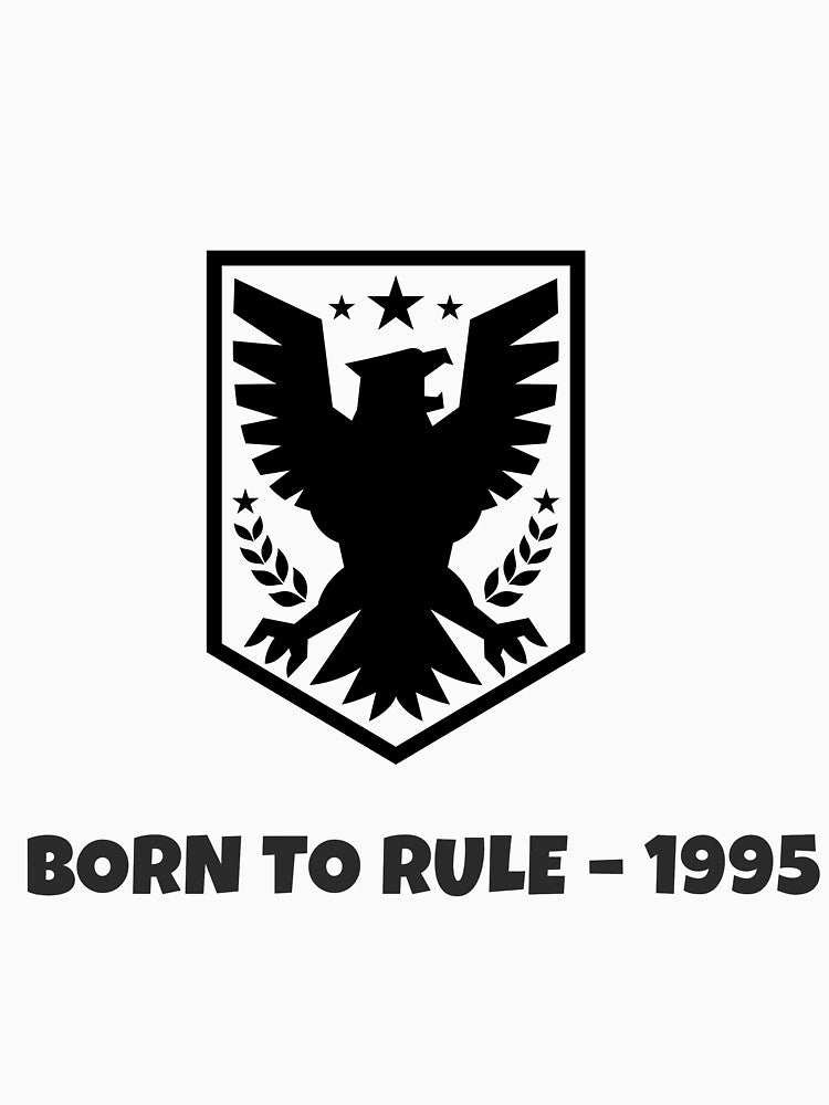 Born to Rule ‑ 1995 Emblem by Birthday Bash Wear T-Shirts, Hoodie, Sweatshirt | BlankRebels.com (Image 3)