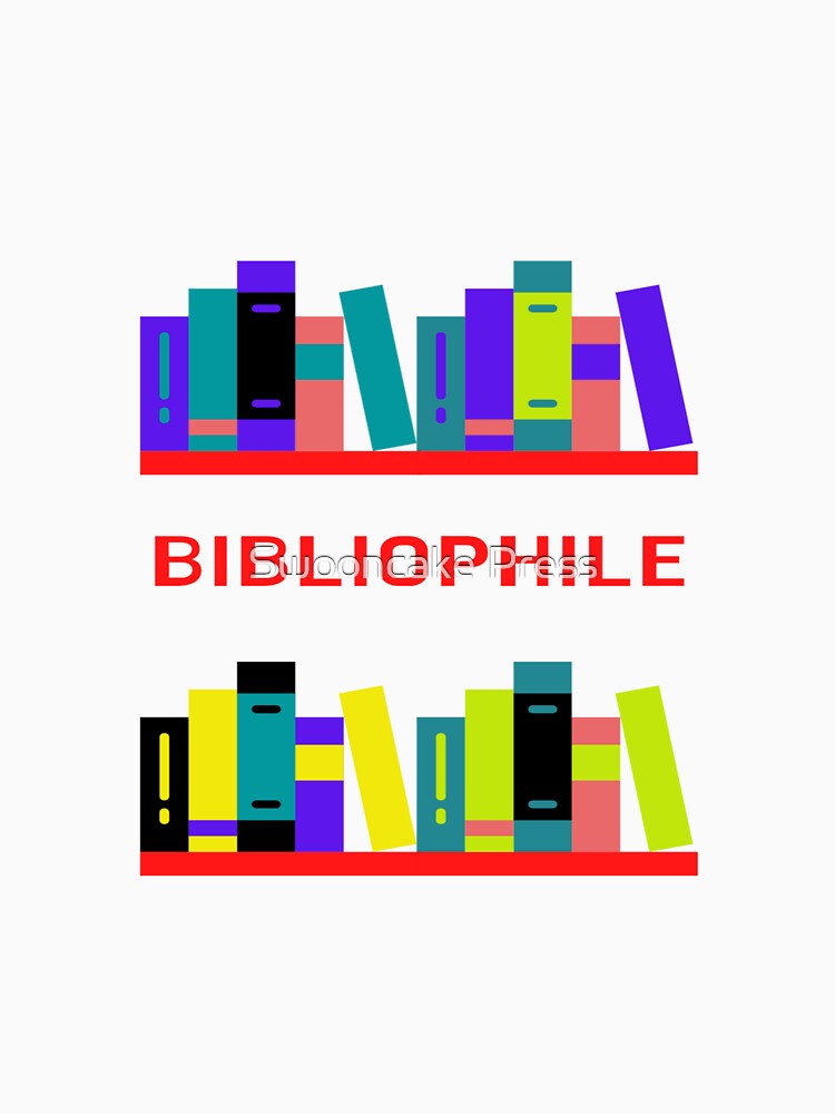 BIBLIOPHILE by Swooncake Press T-Shirts, Hoodie, Sweatshirt | BlankRebels.com (Image 3)