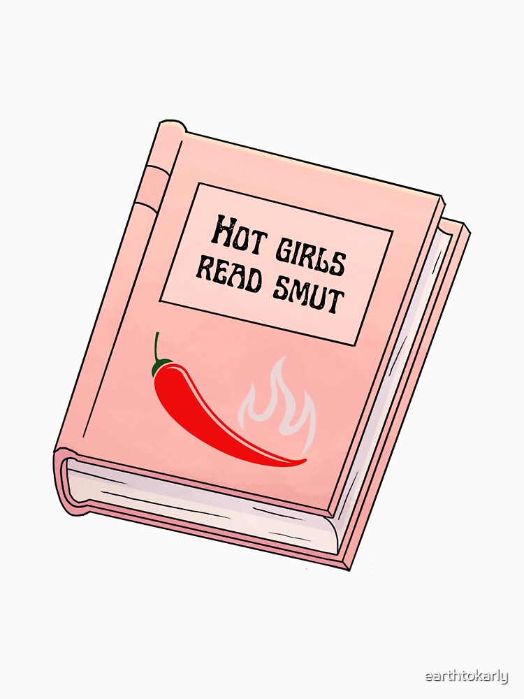 Hot Girls Read Smut by earthtokarly T-Shirts, Hoodie, Sweatshirt | BlankRebels.com (Image 3)