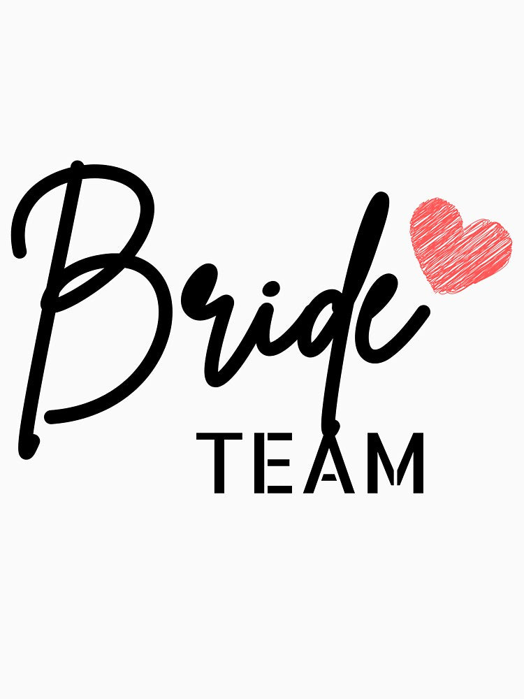 Bride Team Design by derendesign T-Shirts, Hoodie, Sweatshirt | BlankRebels.com (Image 3)