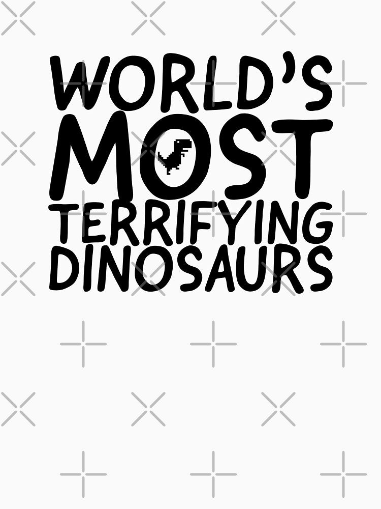 INTERNET - FRIKI - WORLD'S MOST TERRIFYING DINOSAURS - DINOSAUR LOVER by Tropical Blood T-Shirts, Hoodie,... (Image 3)