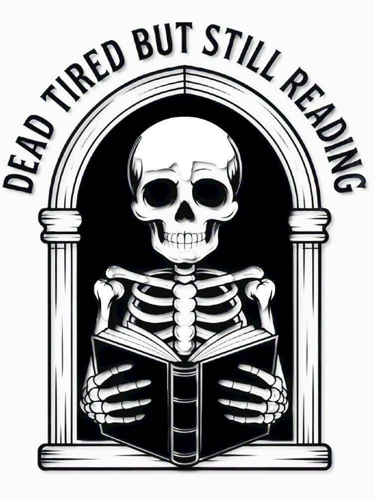 Dead Tired Skeleton Reading Book by Lindsey Jones T-Shirts, Hoodie, Sweatshirt | BlankRebels.com (Image 3)