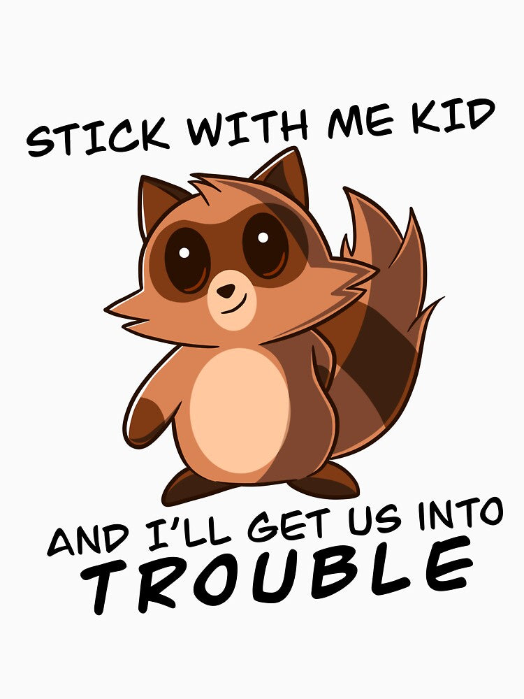 Raccoon Will Get You Into Trouble by RedPandaTee T-Shirts, Hoodie, Sweatshirt | BlankRebels.com (Image 3)