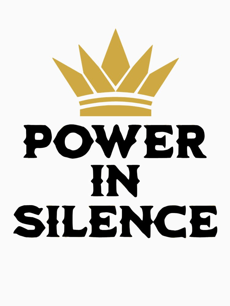 Power in Silence Minimal Crown Quote – Motivational Design by Crownvibes T-Shirts, Hoodie, Sweatshirt (Image 3)