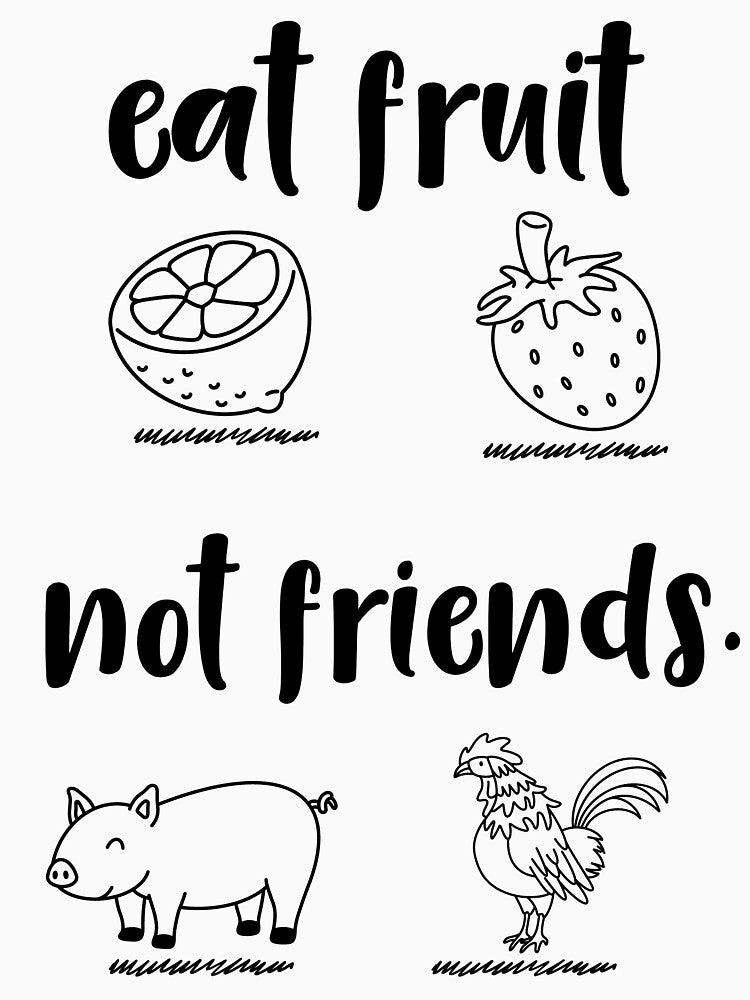 Eat fruit not friends T Shirt by BestShop2010 Hoodie, Sweatshirt | BlankRebels.com (Image 3)