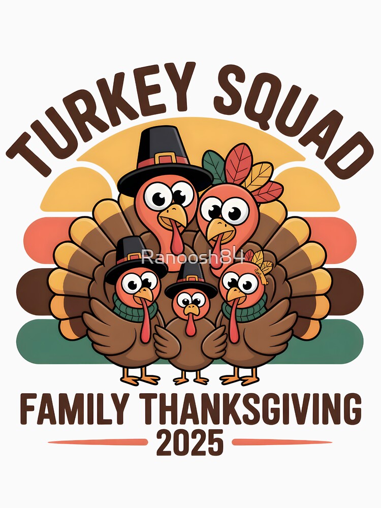 Turkey Squad Thanksgiving 2025 by Ranoosh84 T-Shirts, Hoodie, Sweatshirt | BlankRebels.com (Image 3)