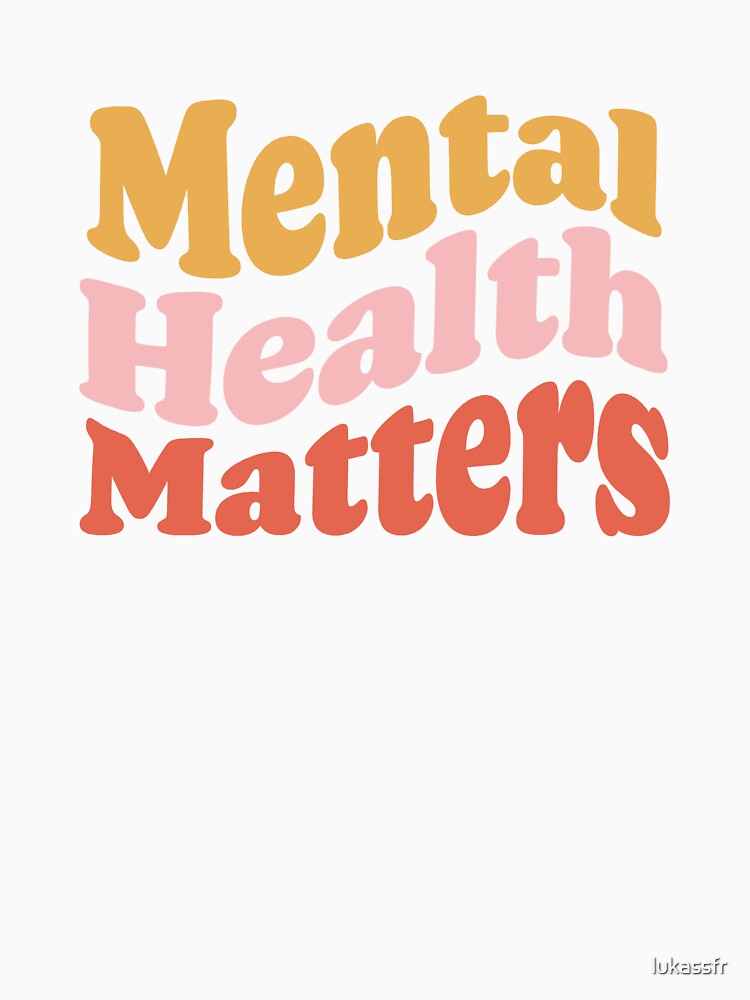 Mental Health Matters by lukassfr T-Shirts, Hoodie, Sweatshirt | BlankRebels.com (Image 3)
