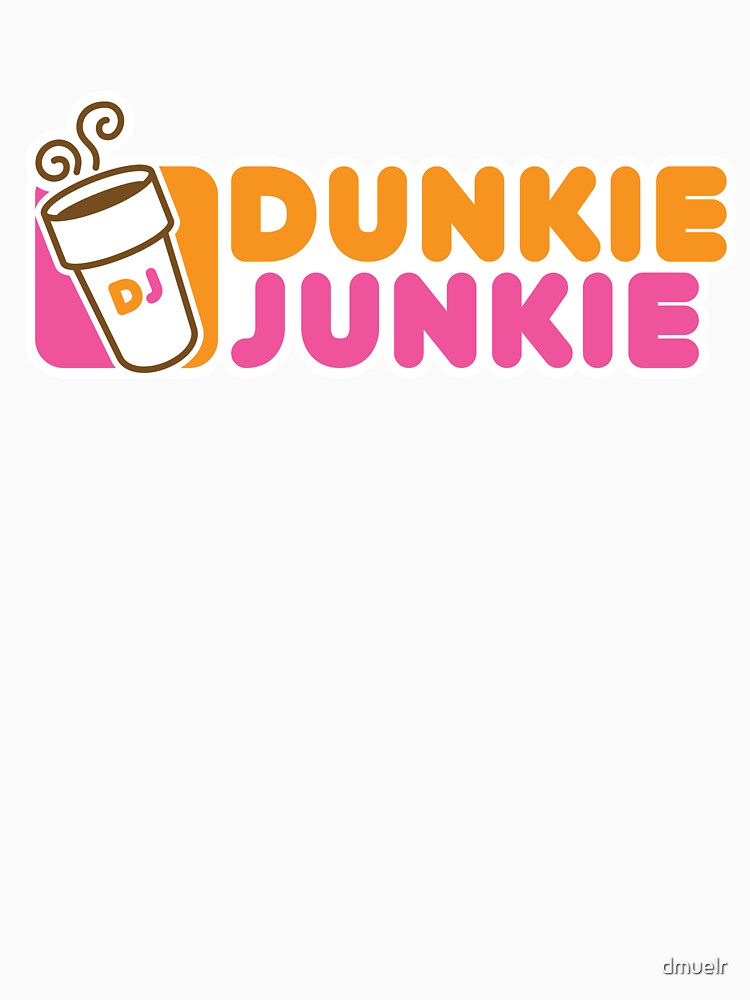 Dunkie Junkie T-Shirts, Hoodie, Sweatshirt