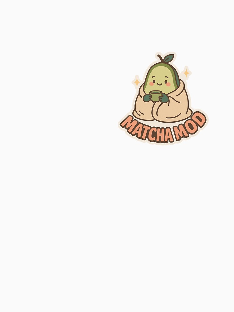 Matcha Mod Sticker – Cozy Kawaii Avocado Art, Cute Matcha Aesthetic by mirozeliea T-Shirts, Hoodie, Sweatshirt (Image 3)