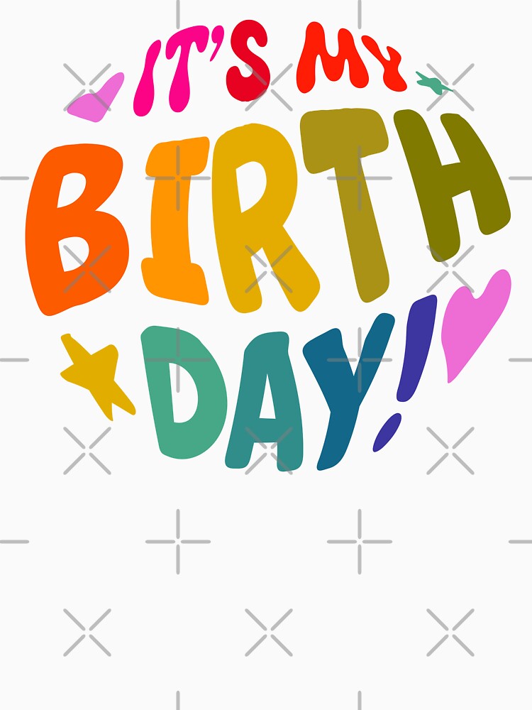 It's My Birthday Funny Gifts by VerveVerseBoo T-Shirts, Hoodie, Sweatshirt | BlankRebels.com (Image 3)