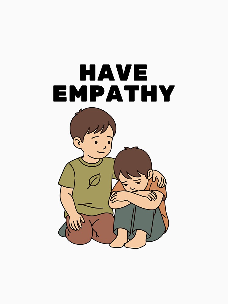 Have Empathy T-Shirts, Hoodie, Sweatshirt