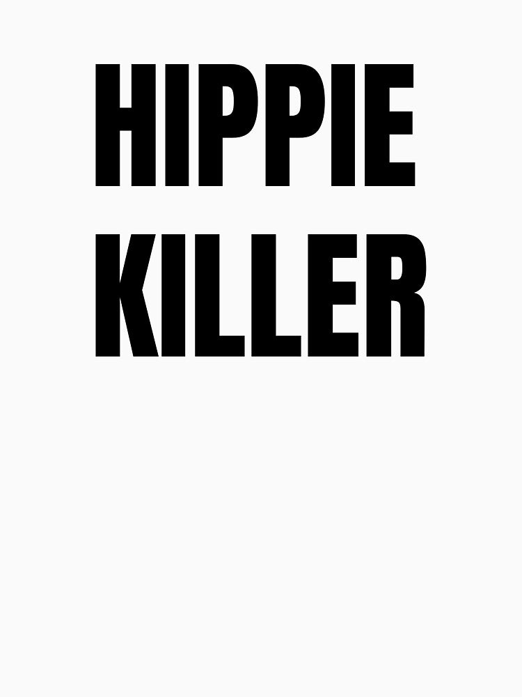 Hippie Killer - As Seen in The Osbournes by xv84 T-Shirts, Hoodie, Sweatshirt | BlankRebels.com (Image 3)