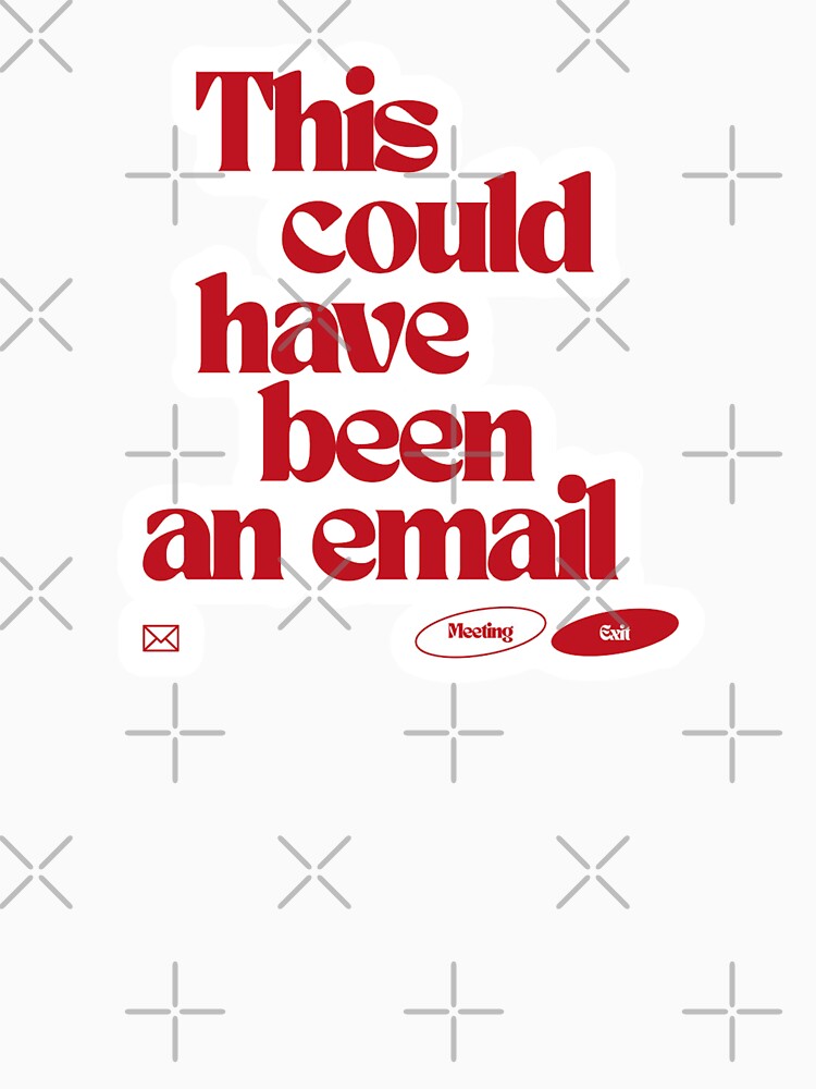 This Could Have Been An Email - Funny Office Sticker by JinxyArtistry