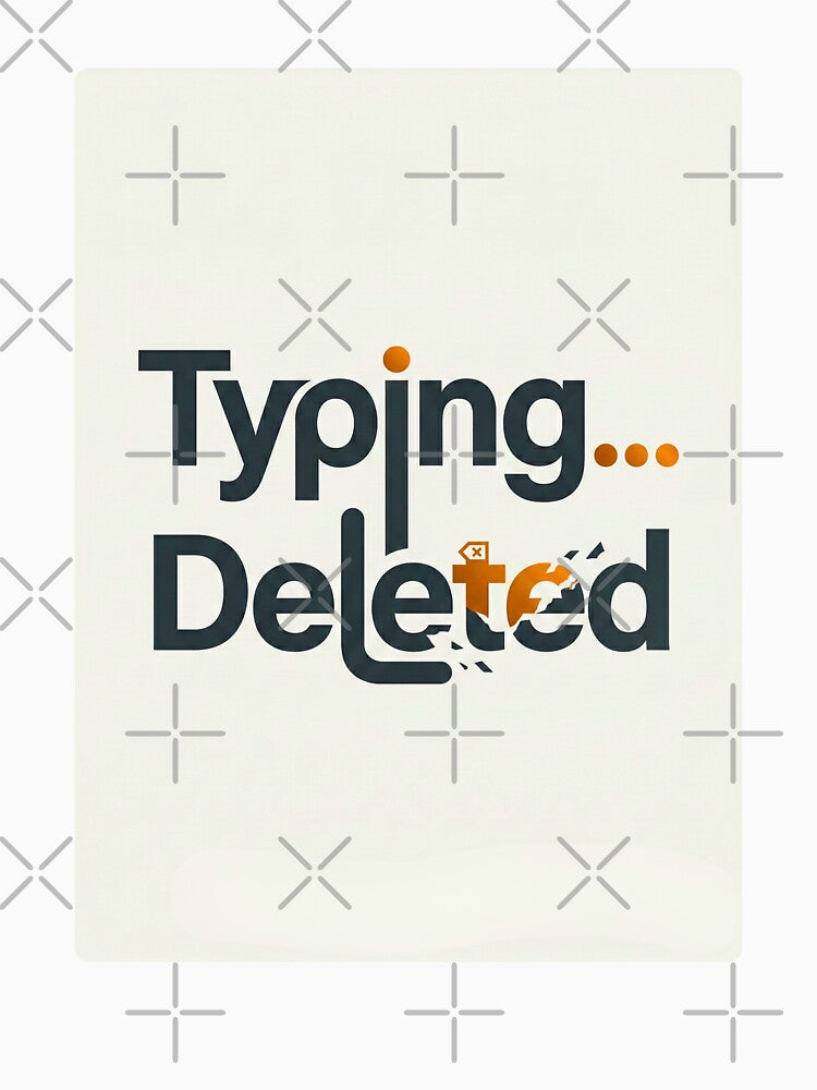 Typing Deleted Overthinking Art | Funny Introvert Texting Anxiety Typography by ZyricZyric T-Shirts, Hoodie,... (Image 3)