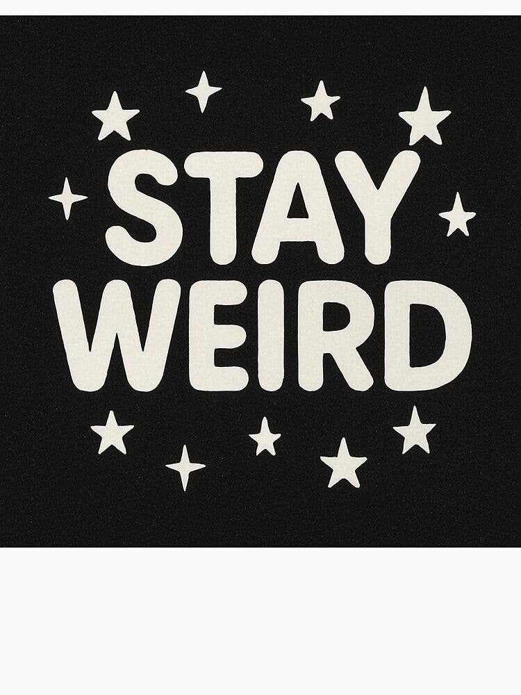 Stay Weird by Monkeysalad T-Shirts, Hoodie, Sweatshirt | BlankRebels.com (Image 3)