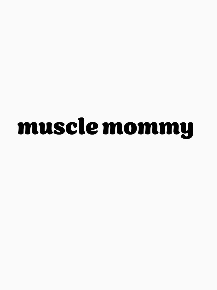 muscle mommy by kaitlynh T-Shirts, Hoodie, Sweatshirt | BlankRebels.com (Image 3)