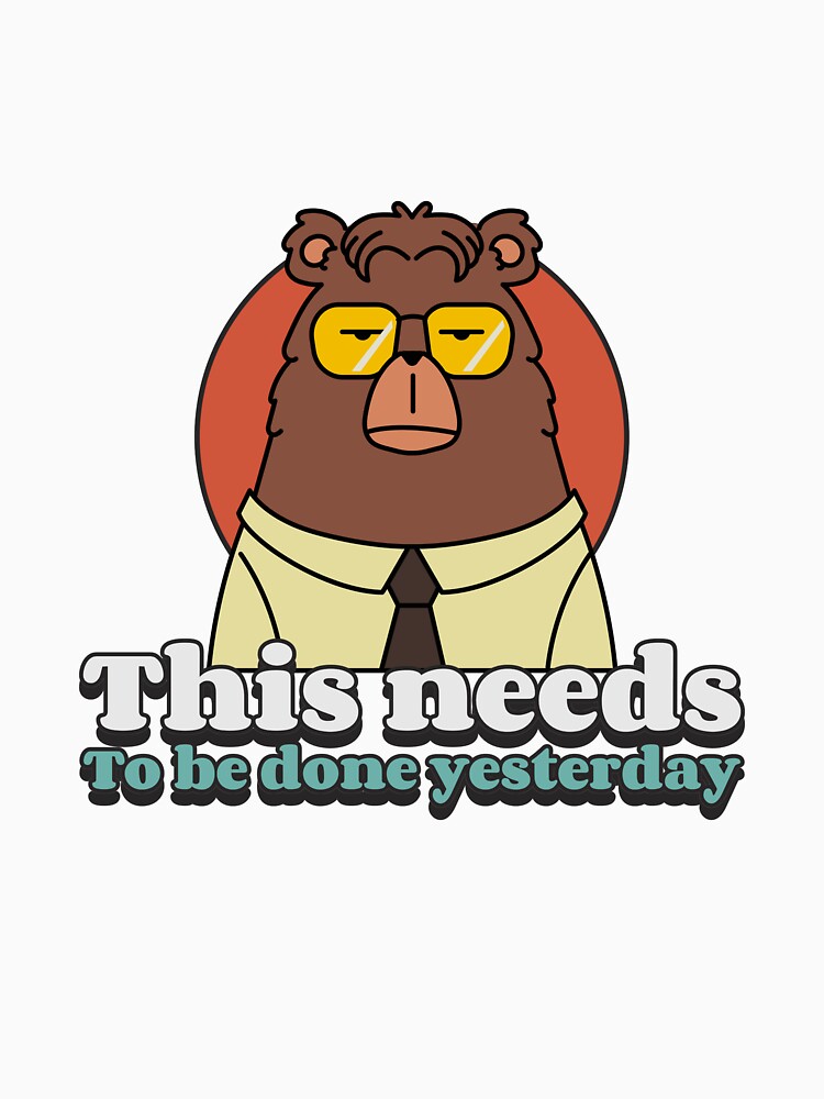 This Needs to Be Done Yesterday - Funny Tech T-Shirt by LionMindLabs Hoodie, Sweatshirt | BlankRebels.com (Image 3)