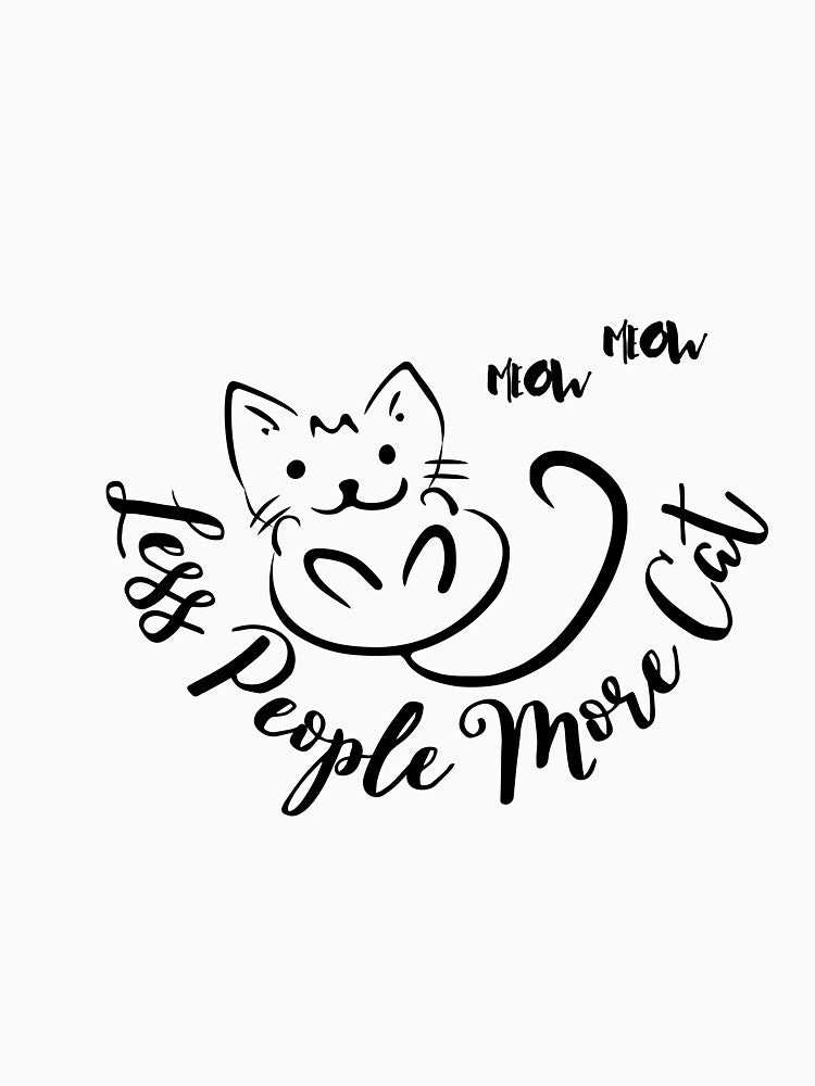 Less People More Cat  MEOW MEOW Shirt Funny Cat Shirt Cat Owner Gift Cat Owner Shirt Cat Gifts Cat T-Shirt Cat... (Image 3)