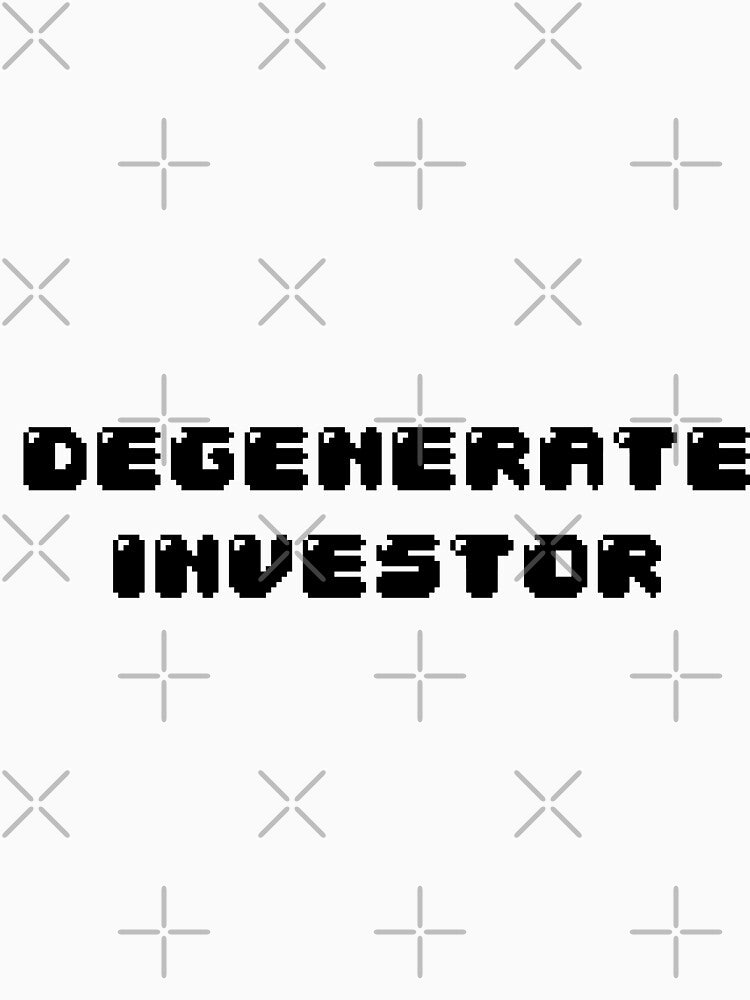 Degenerate investor by Jabaroni T-Shirts, Hoodie, Sweatshirt | BlankRebels.com (Image 3)