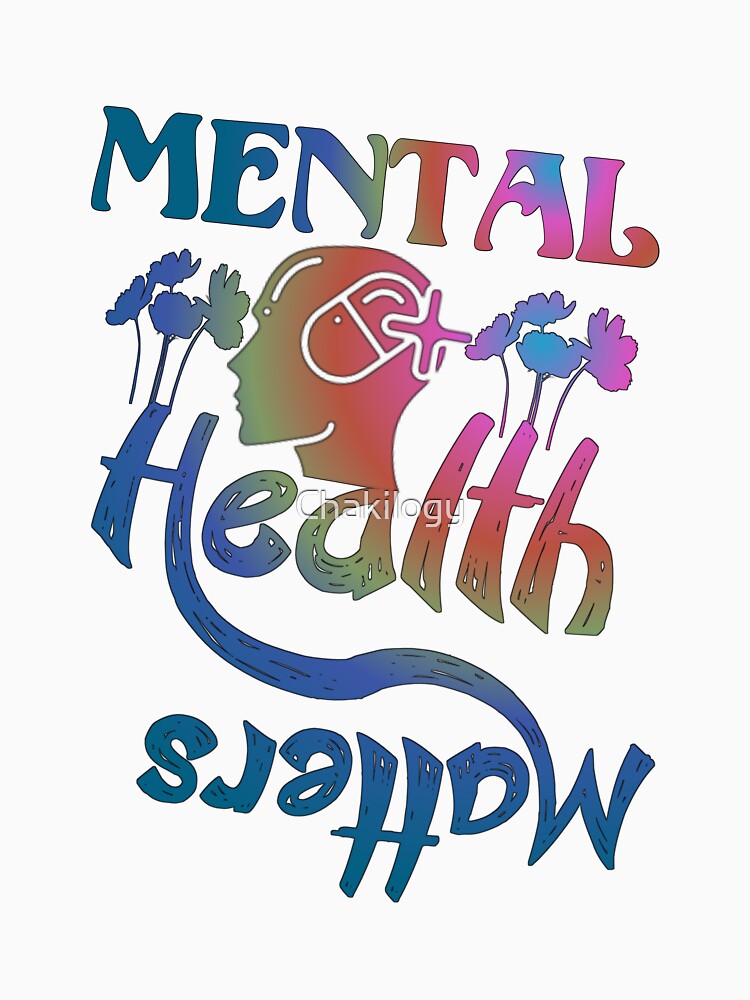 Mental health matters, colorful original slogan,, by Chakilogy T-Shirts, Hoodie, Sweatshirt | BlankRebels.com (Image 3)