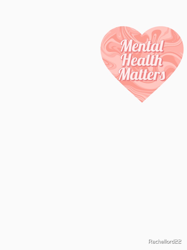 Mental Health Matters (Peach Heart) by Rachellord22 T-Shirts, Hoodie, Sweatshirt | BlankRebels.com (Image 3)