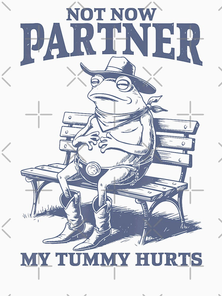 Not Now Partner My Tummy Hurts Frog by DreamyNature T-Shirts, Hoodie, Sweatshirt | BlankRebels.com (Image 3)