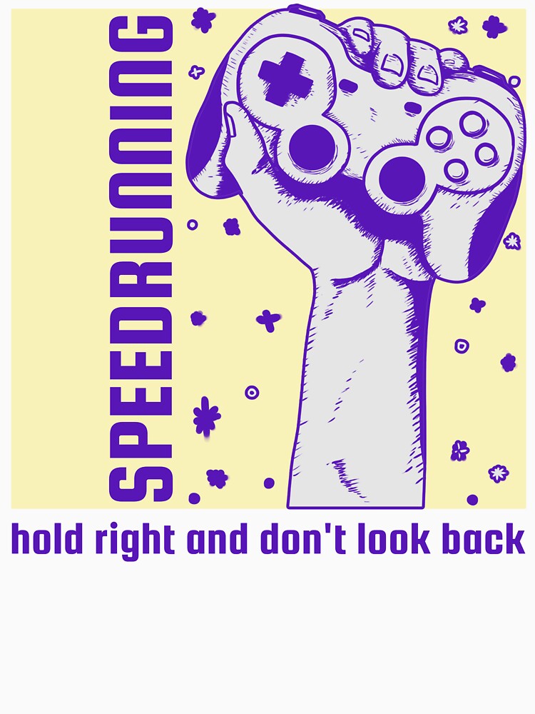 Speedrunning Gamer T-Shirts, Hoodie, Sweatshirt