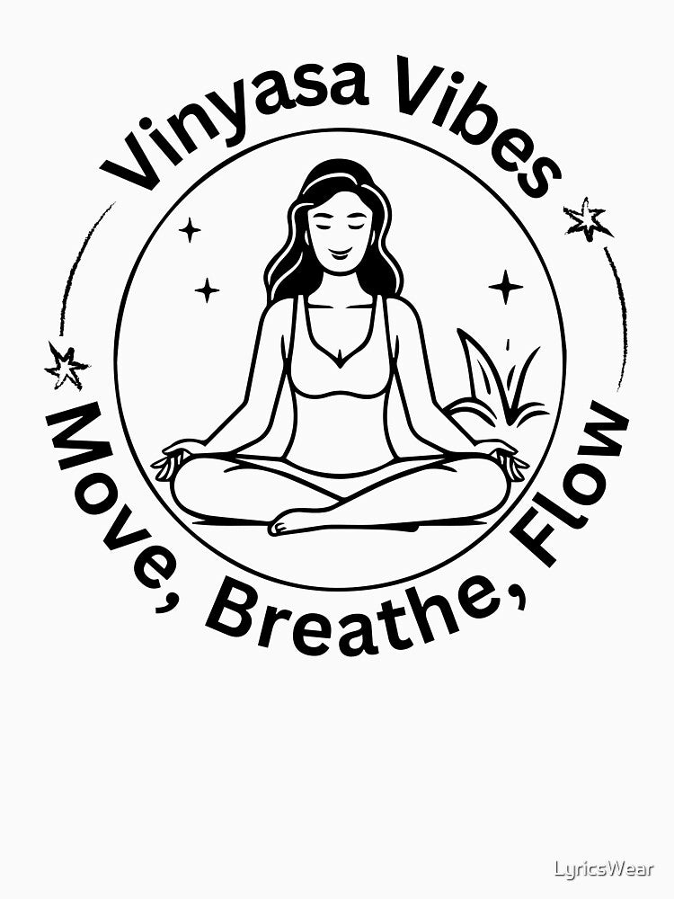 Vinyasa Vibes. Move, Breathe, Flow. by LyricsWear T-Shirts, Hoodie, Sweatshirt | BlankRebels.com (Image 3)