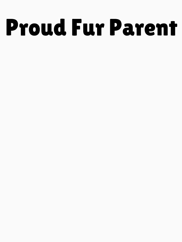 Proud Fur Parent by Ninjacatoff T-Shirts, Hoodie, Sweatshirt | BlankRebels.com (Image 3)