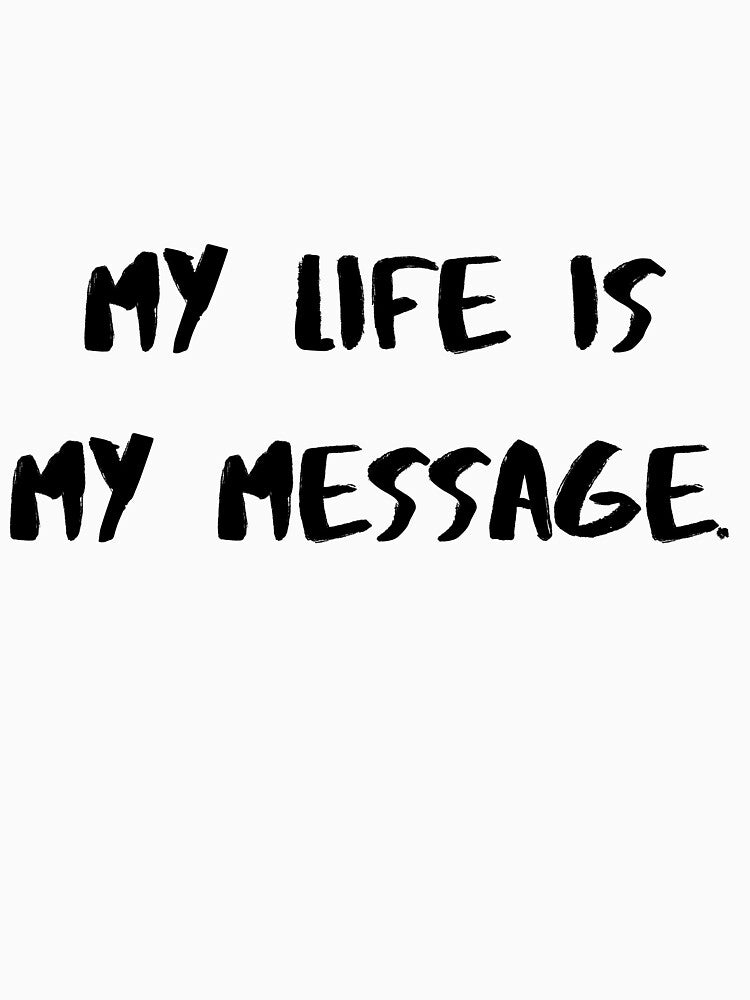 My Life Is My Message | Motivational & Inspirational by Salman Hino T-Shirts, Hoodie, Sweatshirt | BlankRebels.com (Image 3)