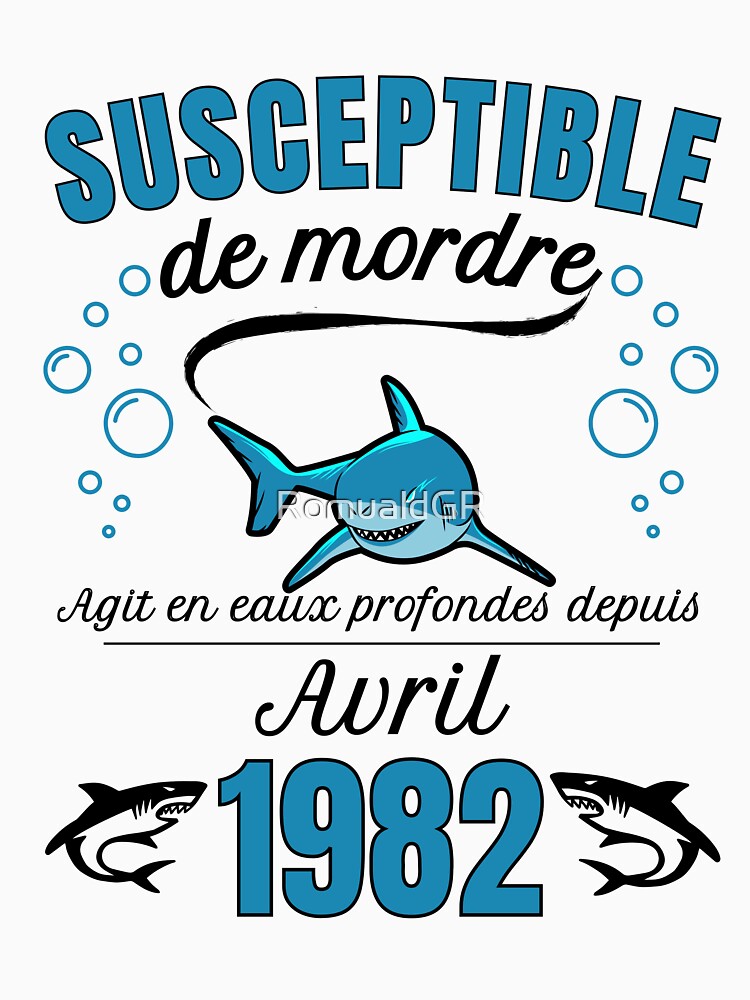sensitive man humor gift born in 1982 - april by RomualdGR T-Shirts, Hoodie, Sweatshirt | BlankRebels.com (Image 3)