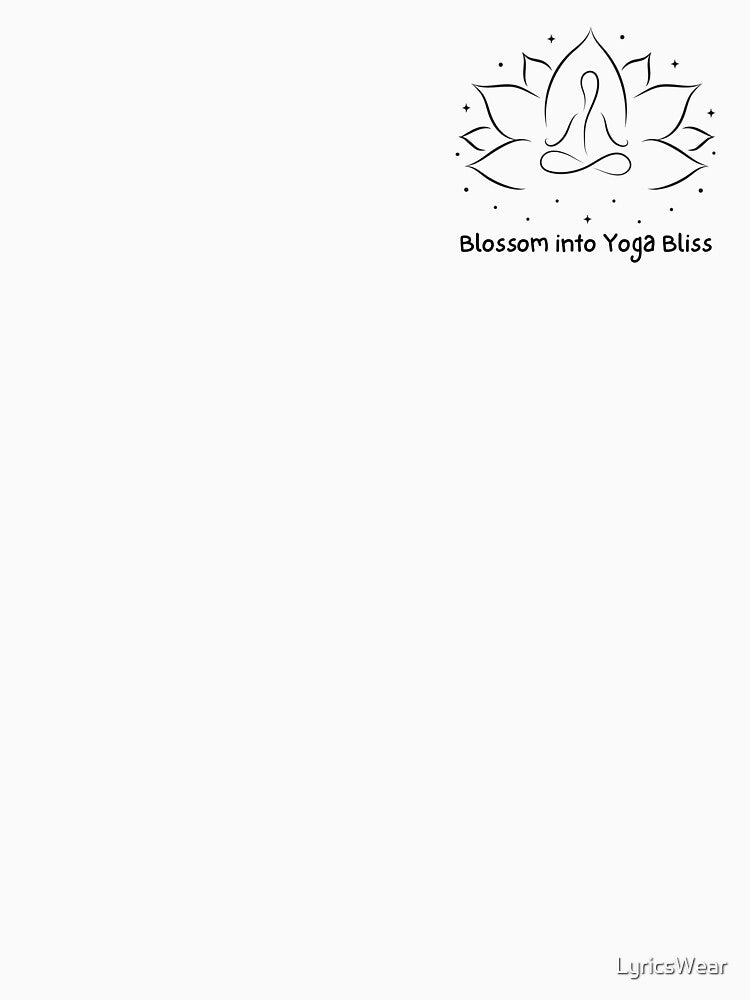 Blossom into Yoga Bliss by LyricsWear T-Shirts, Hoodie, Sweatshirt | BlankRebels.com (Image 3)