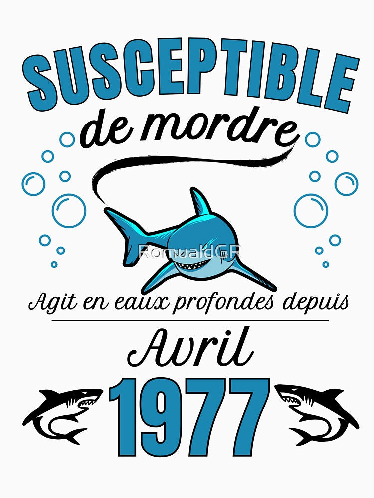sensitive man humor gift born in 1977 - april by RomualdGR T-Shirts, Hoodie, Sweatshirt | BlankRebels.com (Image 3)