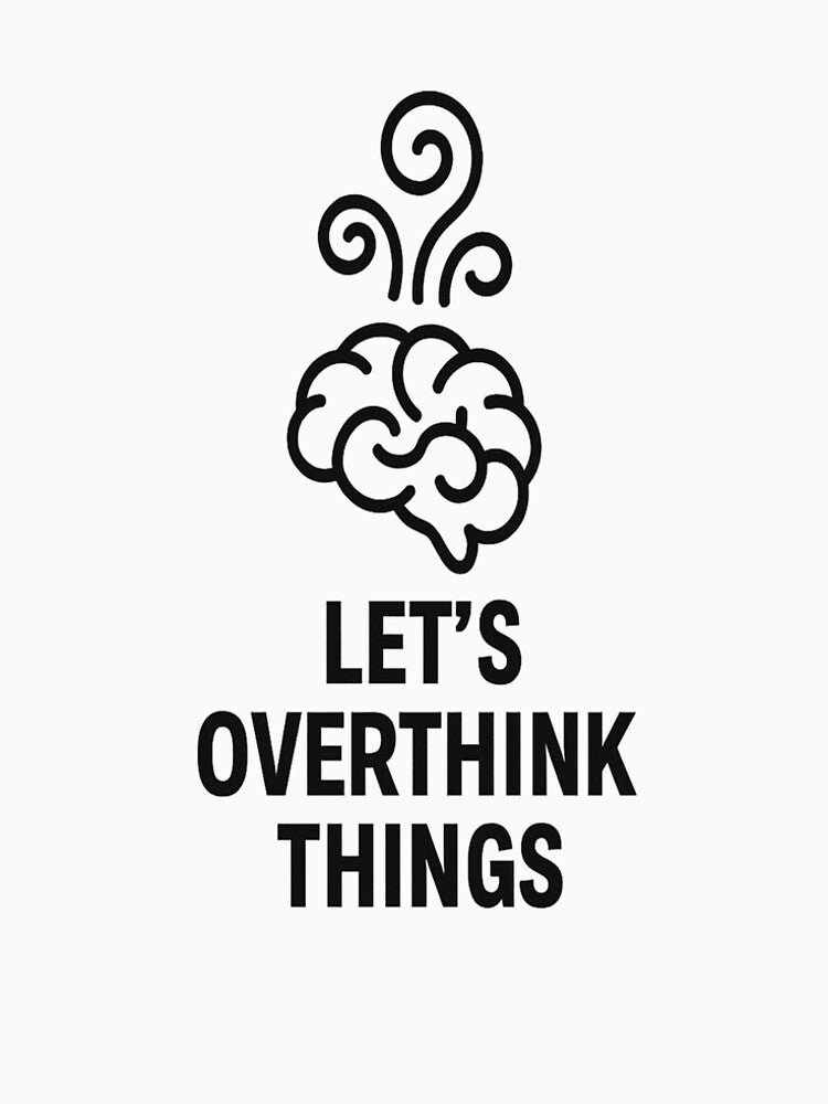 Let us overthink things by ArtisanTeeShop T-Shirts, Hoodie, Sweatshirt | BlankRebels.com (Image 2)