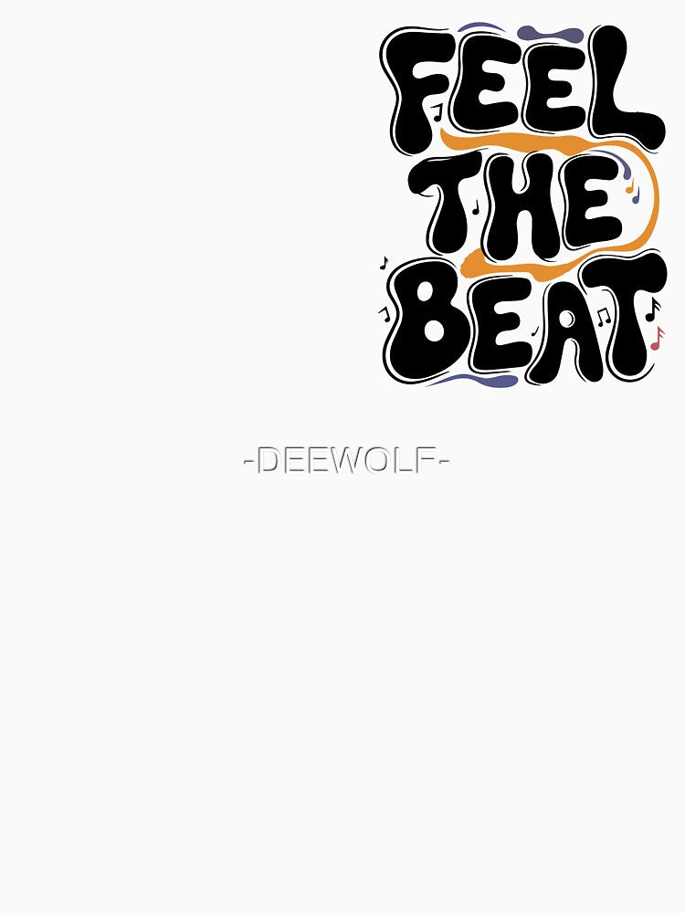 Feel the Beat Music Vibes by -DEEWOLF- T-Shirts, Hoodie, Sweatshirt | BlankRebels.com (Image 3)
