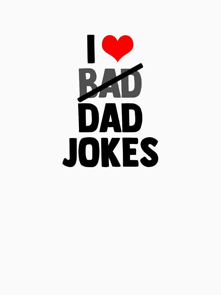 I Love Bad Dad Jokes by Dutlu T-Shirts, Hoodie, Sweatshirt | BlankRebels.com (Image 3)