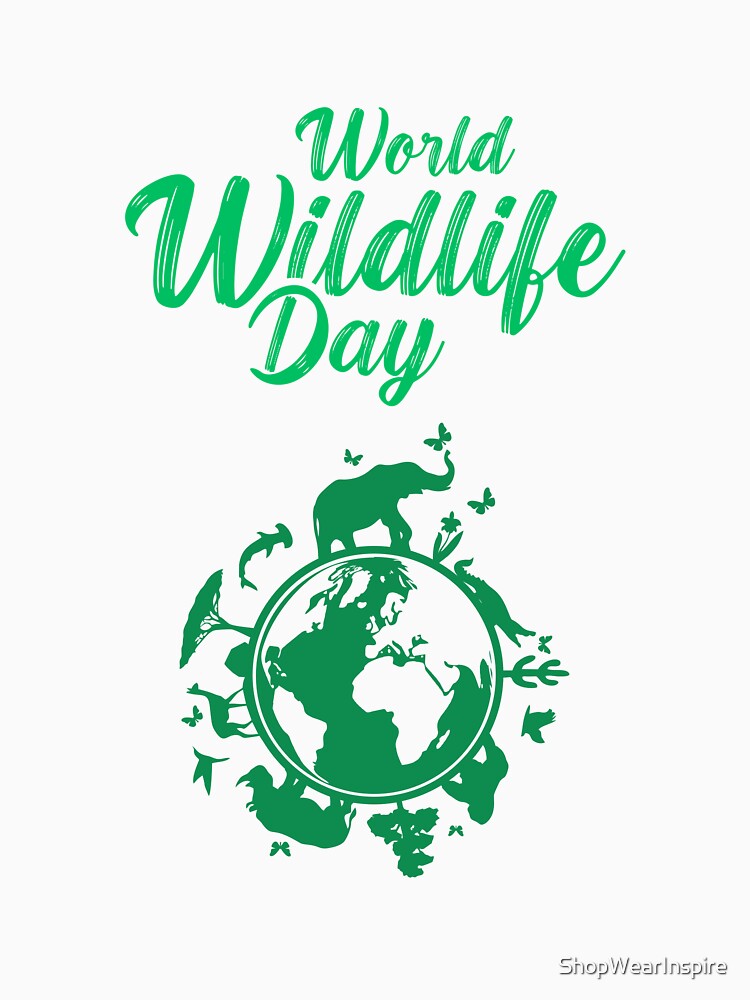 World Wildlife Day || Green by ShopWearInspire T-Shirts, Hoodie, Sweatshirt | BlankRebels.com (Image 3)